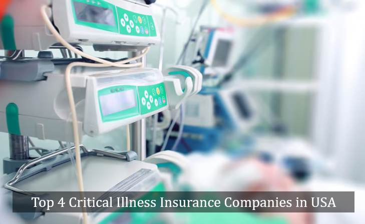 Top 4 Critical Illness Insurance Companies in USA