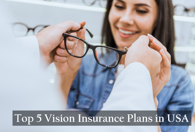 Top 5 Vision Insurance Plans in USA